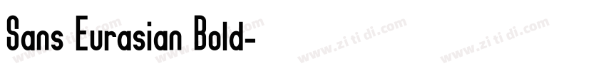 Sans Eurasian Bold字体转换